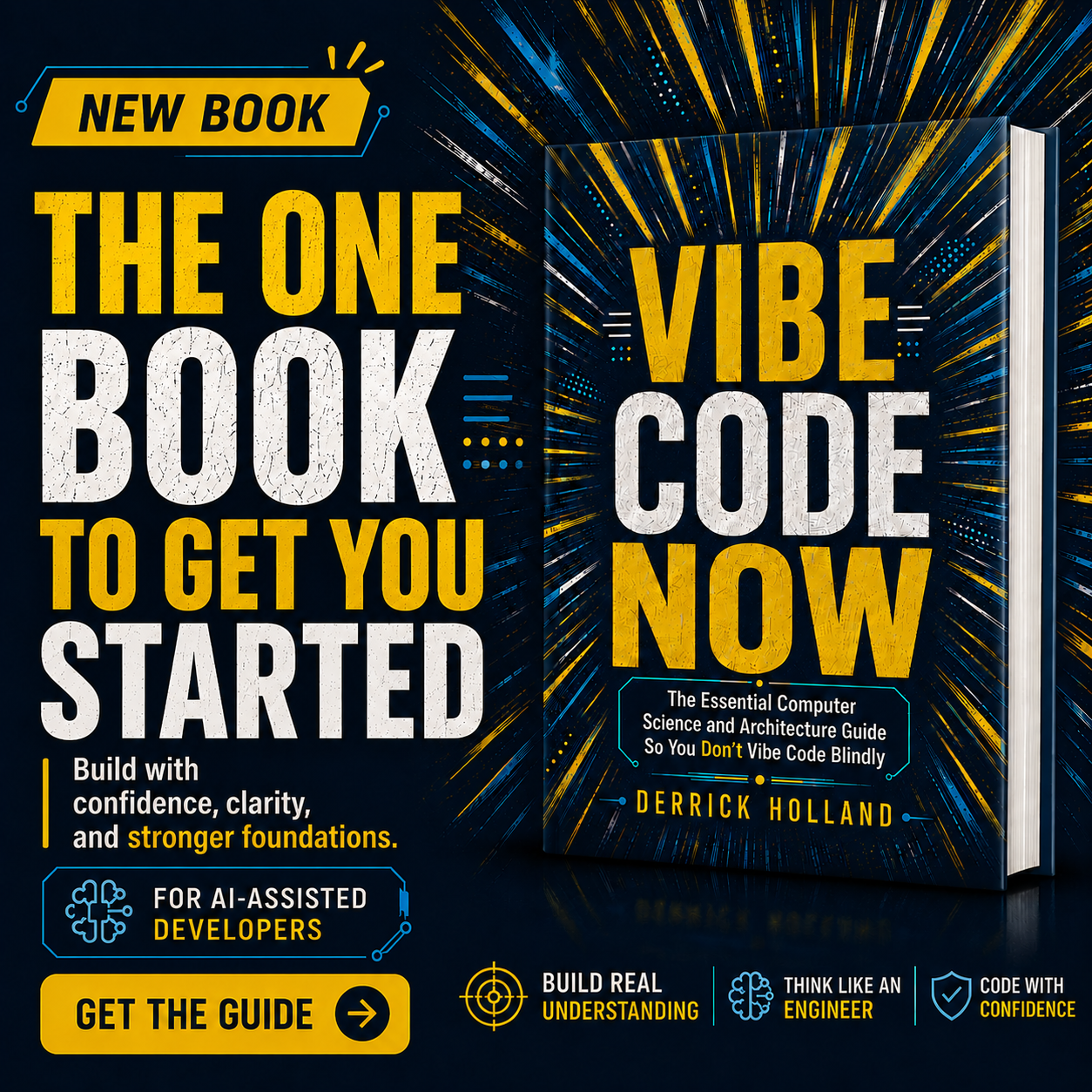 Campaign artwork — the promise for Vibe Code Now: The Essential Computer Science and Architecture Guide